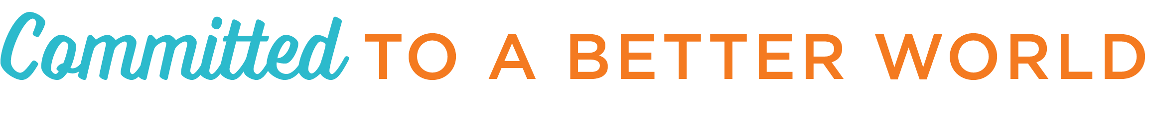 Committed to a Better World