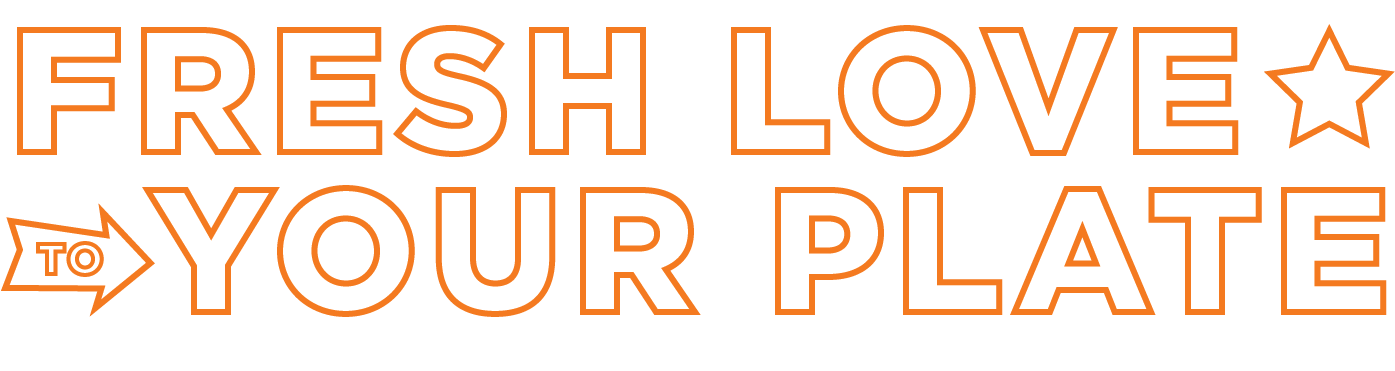 Fresh Love to Your Plate