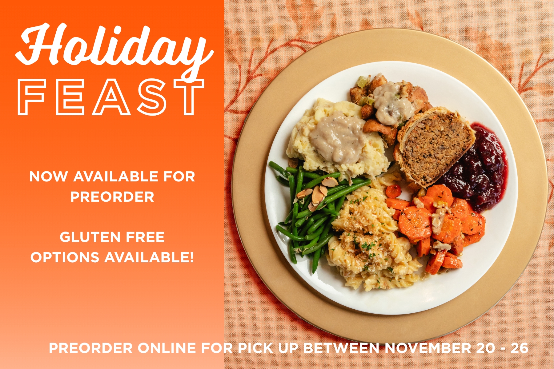 Holiday Feast: Available for preorder for pickup between November 20 - 26. Gluten Free Options available. Photo of holiday feast plate of food.