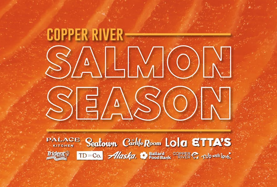 Copper River Salmon is Here! TD & Co. Restaurants in Seattle, WA