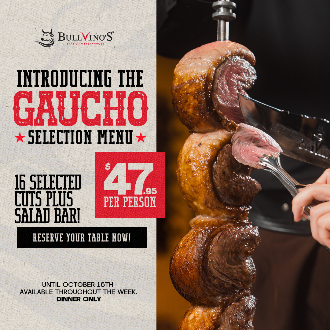 Bullvino’s Brazilian Steakhouse promotional graphic introducing the Gaucho Selection Menu. The design features a close-up of grilled Brazilian-style meats on a vertical skewer being sliced tableside. Text highlights 16 selected cuts plus salad bar for $47.95 per person, available for dinner only through October 16th, with a “Reserve Your Table Now!” call to action