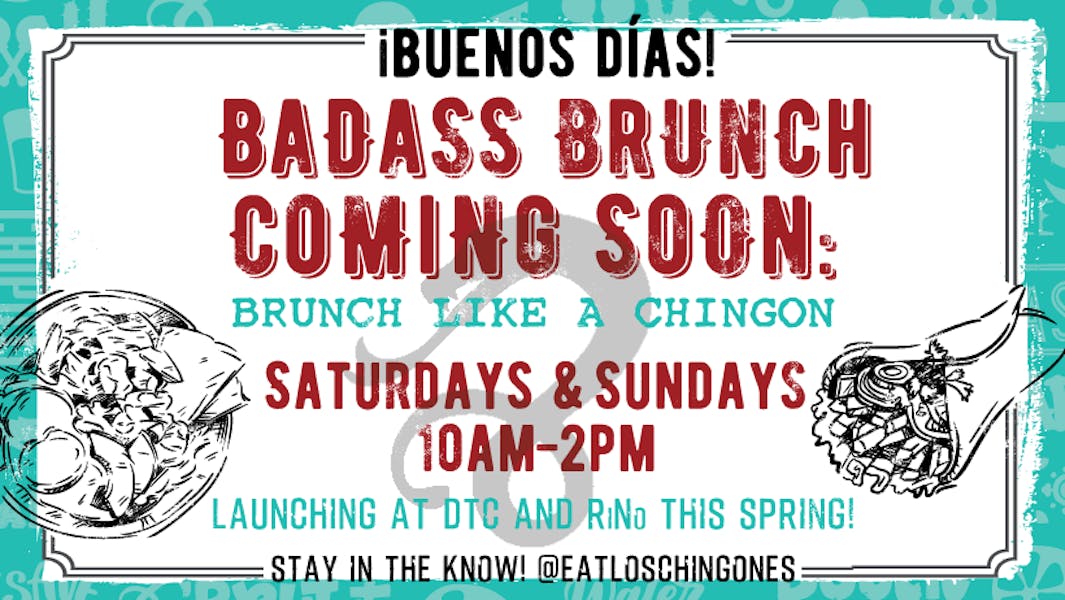 Badass Brunch is coming to Los Chingones Los Chingones Mexican