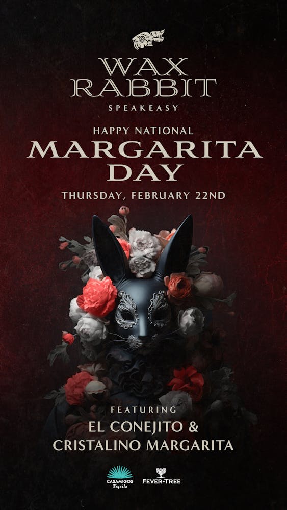 A flyer for the specials we have at Wax Rabbit, the speakeasy behind the Summerlin Mexican restaurant for National Margarita Day