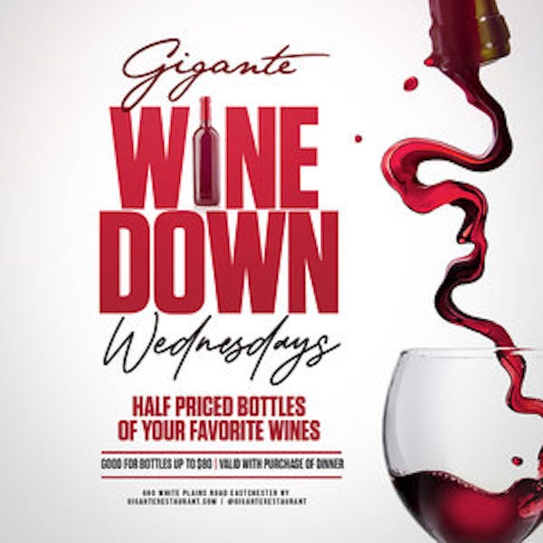 Wine Down Wednesdays Gigante Restaurant & Bar Italian Restaurant in