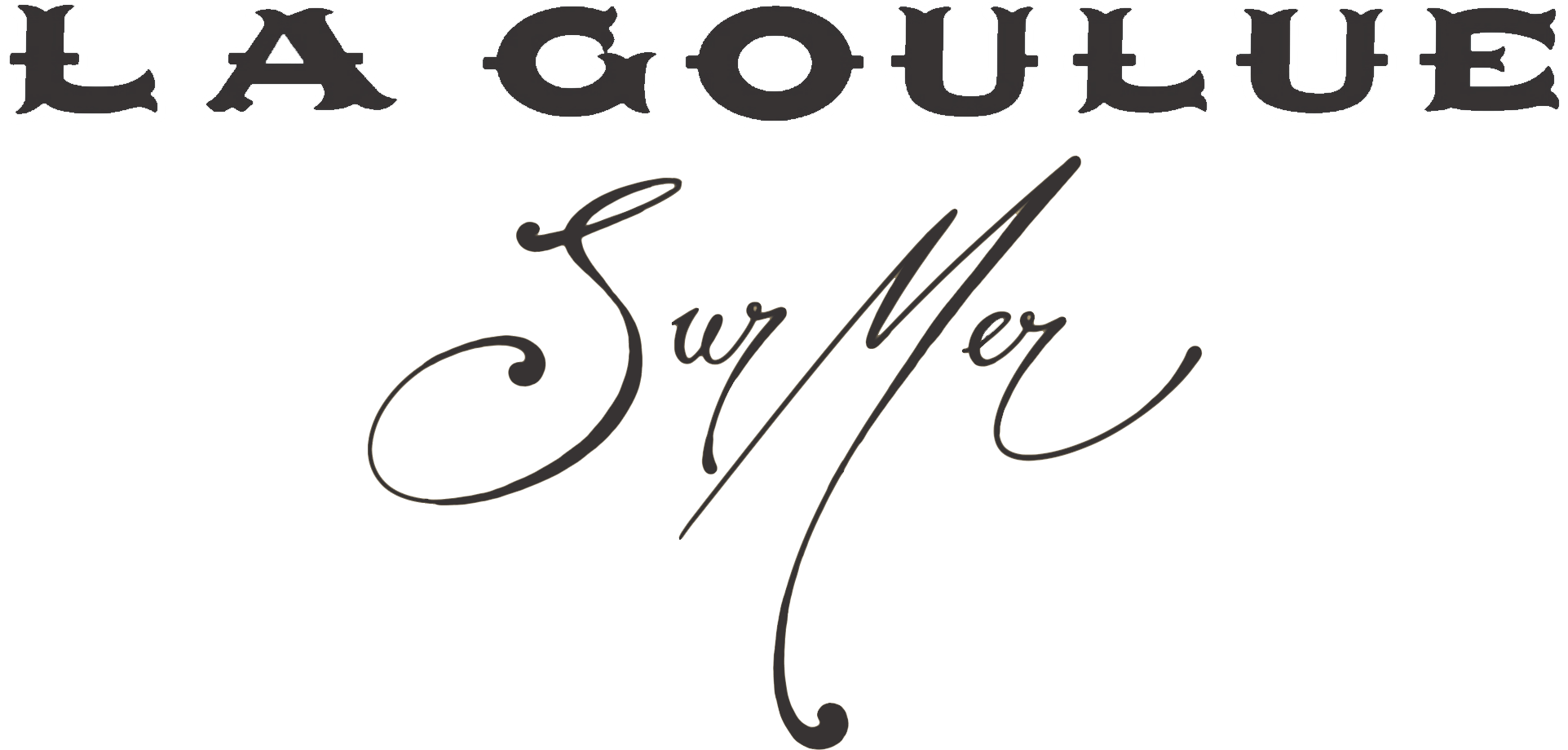 La Goulue Surmer Home