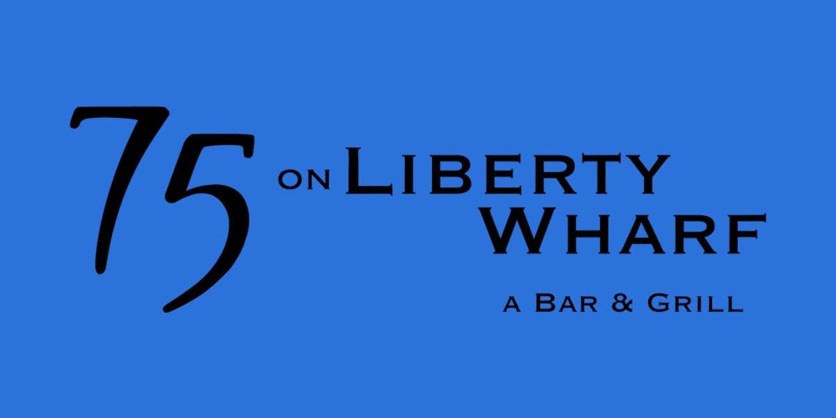 75 on Liberty Wharf restaurant logo - View nutrition facts, calories, and macros for menu items at 220 Northern Ave, Boston, MA 02210