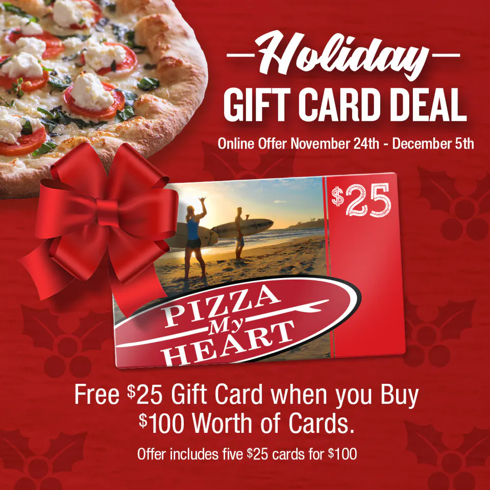 Holiday Gift Card Deal! | Pizza My Heart | Surf-themed California Holiday Gift Card Deal! | Pizza My Heart | Surf-themed California