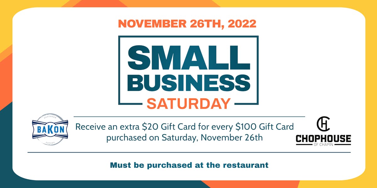 Small Business Saturday Gift Card Promo | Chophouse of Chapin ...
