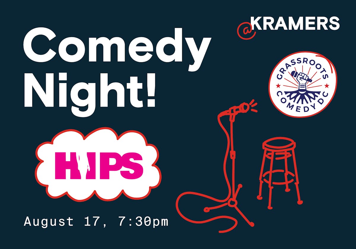 Grassroots Comedy DC showcase for HIPS at Kramers