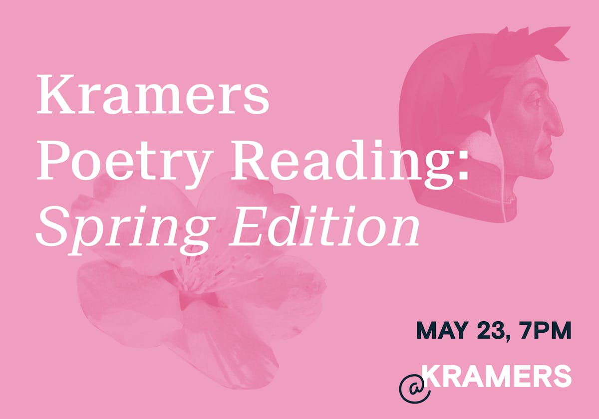Kramers Poetry Reading: Spring Edition