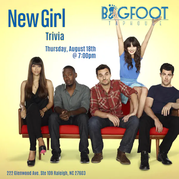 New Girl Trivia Bigfoot Taphouse Bar Restaurant In Raleigh North 