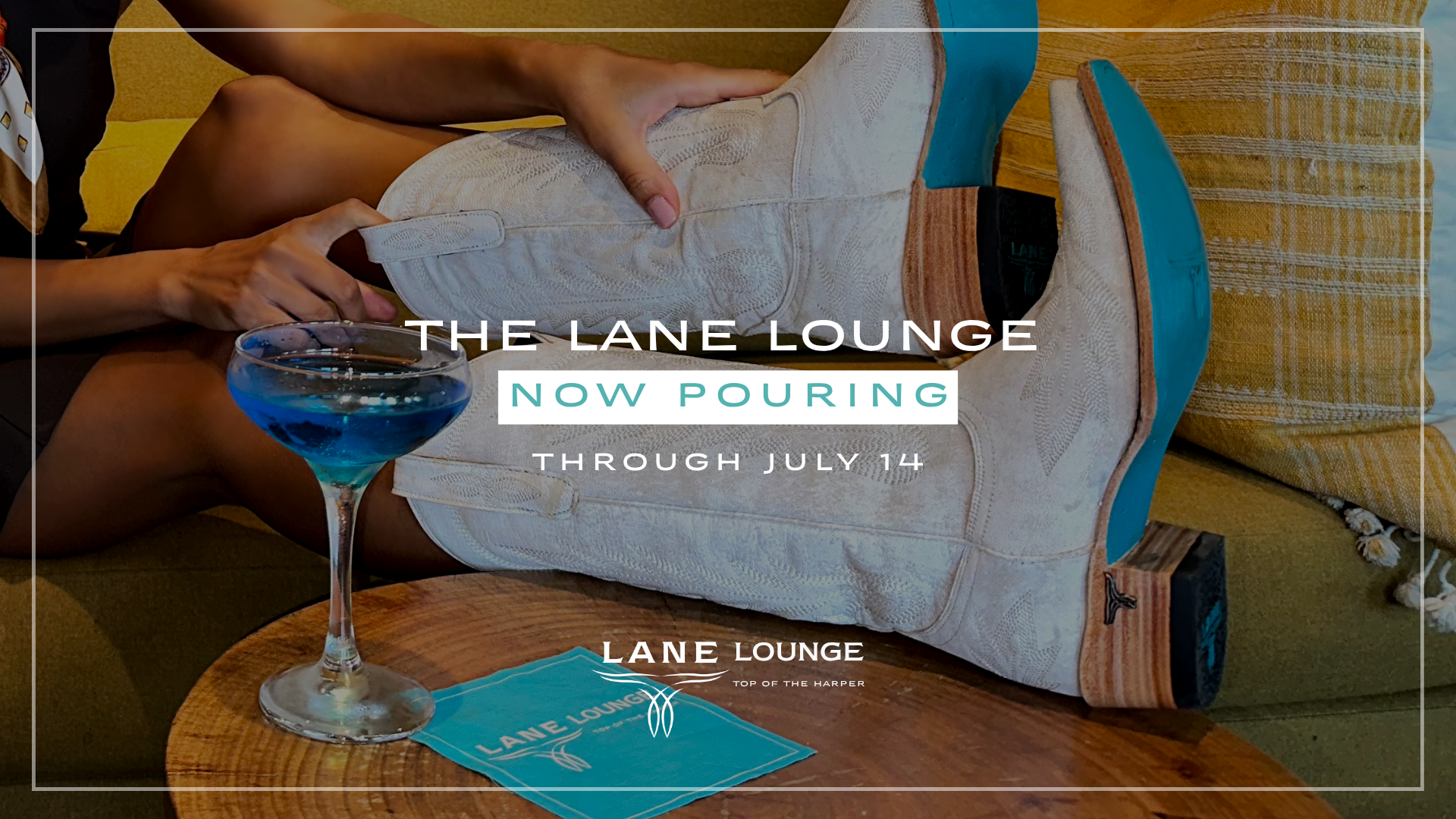 Lane Boots and a blue cocktail promoting The Lane Lounge, now pouring through July 14.