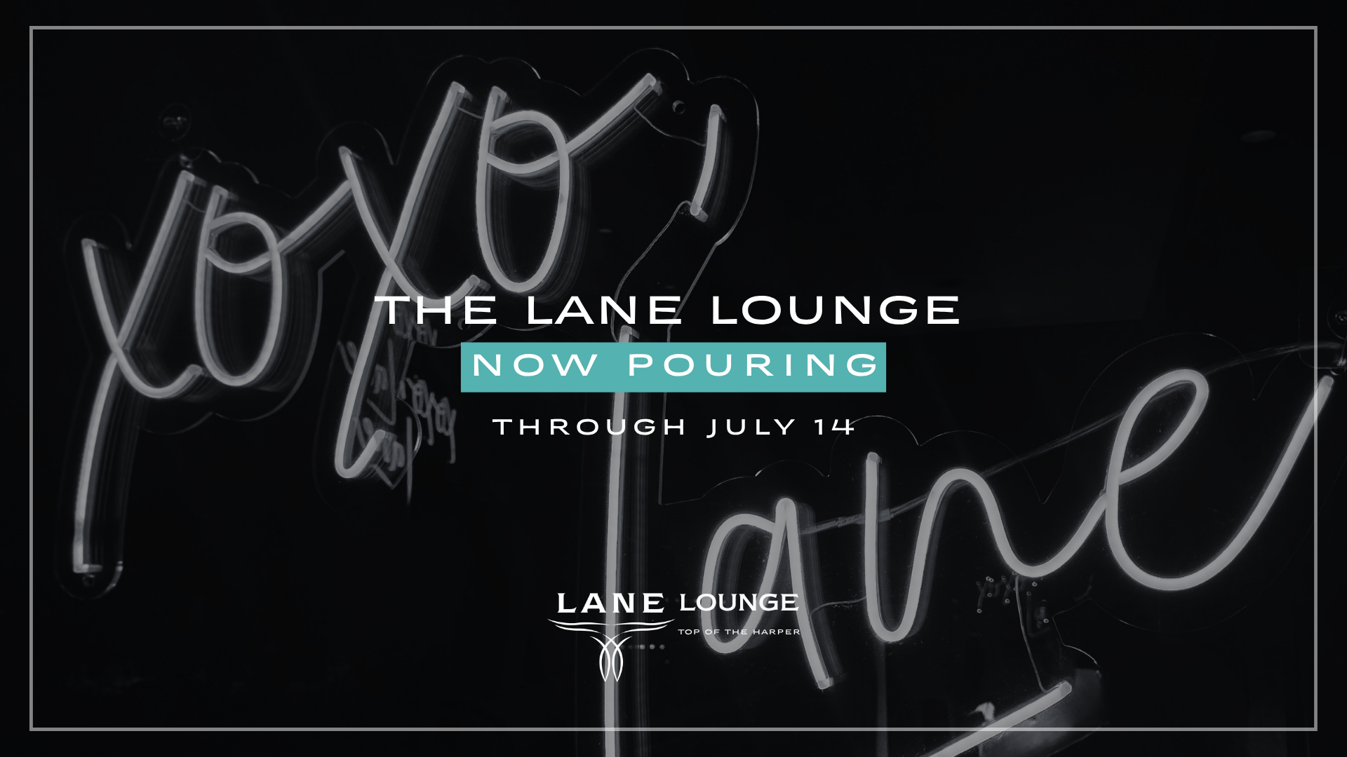 Neon Lane Lounge signage promoting The Lane Lounge, now pouring through July 14.