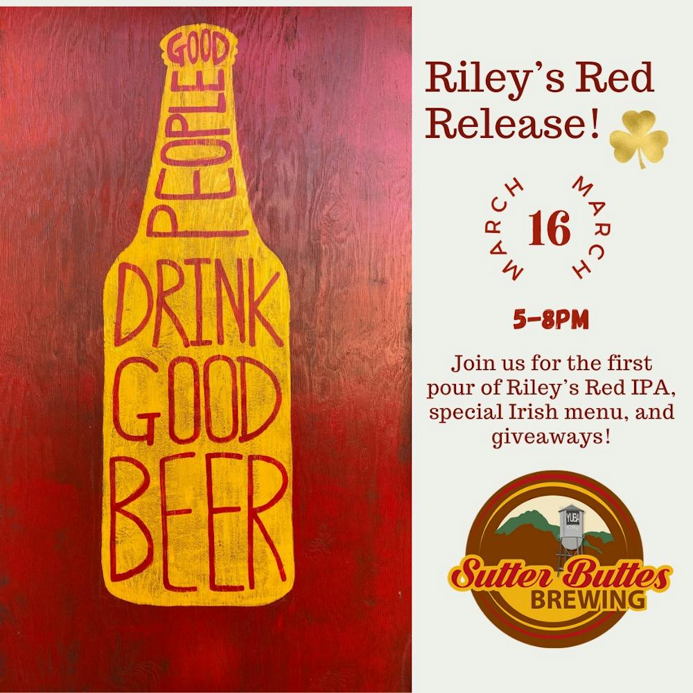 May be an image of ale, beer and text that says 'Riley's S Red Release! 16 M いが ס 7 E GOOD DRINK GOOD BEER 5-8PM Join us for the first pour of Riley' S Red ΙΡΑ, A, IP special Irish menu, and giveaways! Sutter SutterButtes Buttes BREWING'