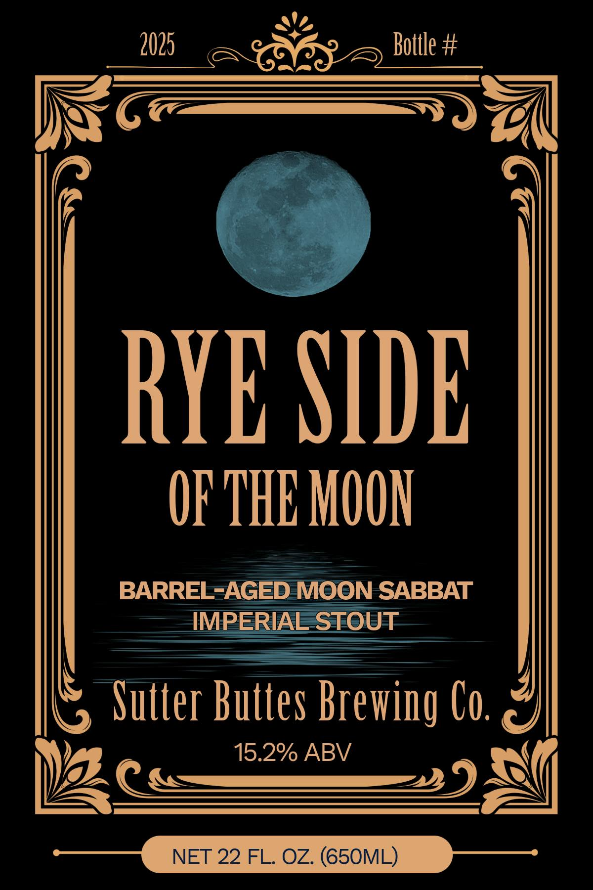 May be an image of ale and text that says '2025 原 Bottle# का RYE SIDE OF THE MOON BARREL-AGE AGED MOON SABBAT IMPERIAL STOUT Sutter Buttes Brewing Co. 魔 15.2% ABV NET 22 FL. OZ. (650ML)'