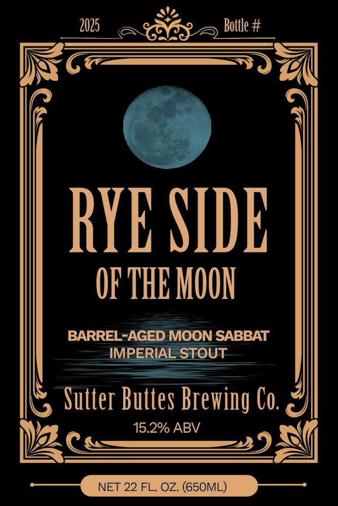 May be an image of ale and text that says '2025 原 Bottle# का RYE SIDE OF THE MOON BARREL-AGE AGED MOON SABBAT IMPERIAL STOUT Sutter Buttes Brewing Co. 魔 15.2% ABV NET 22 FL. OZ. (650ML)'