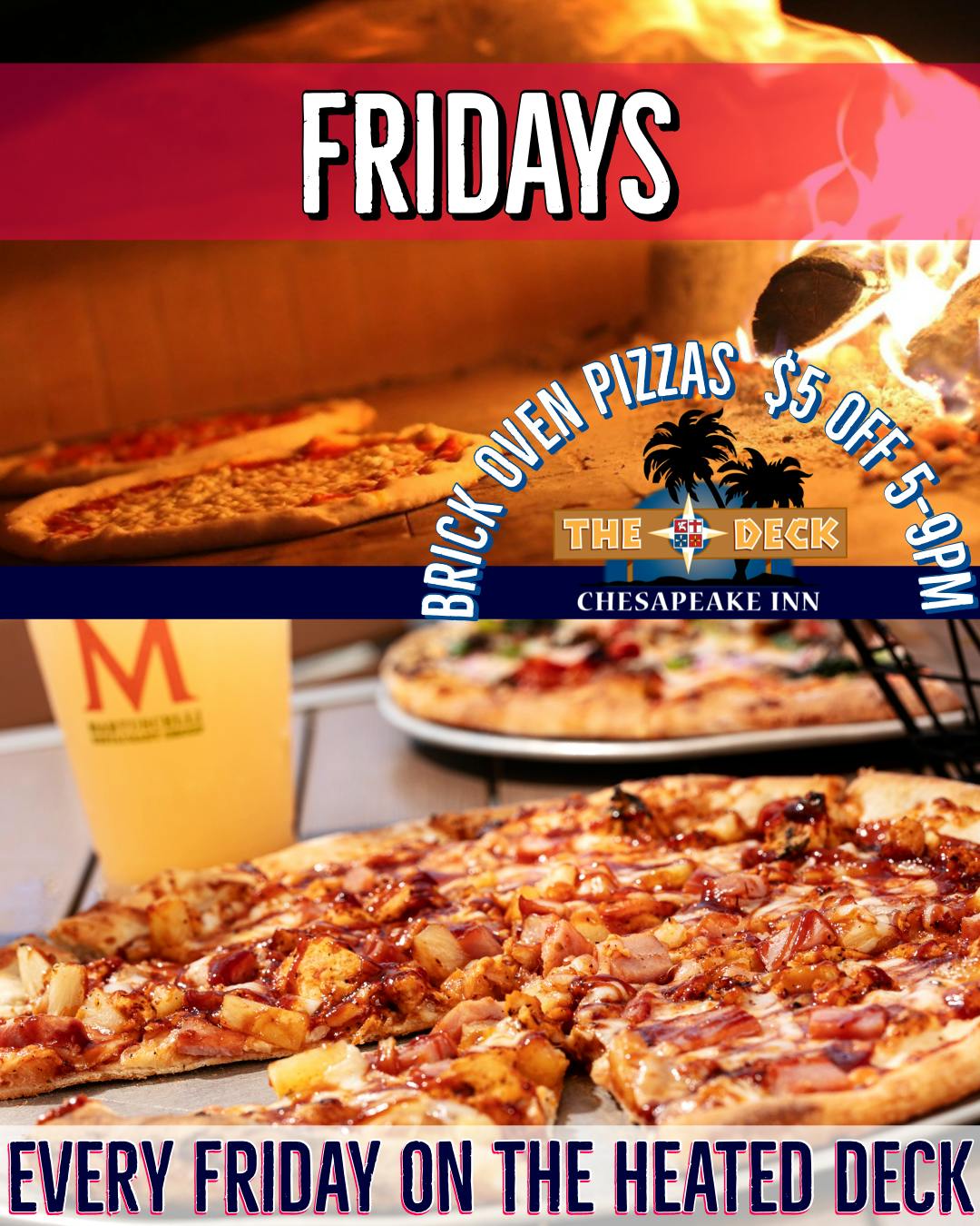 Pizza Fridays on the Deck: $5 Off All Brick Oven Pizzas *Dine In Only*