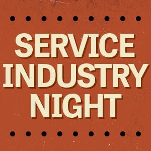 Service Industry Night every Monday