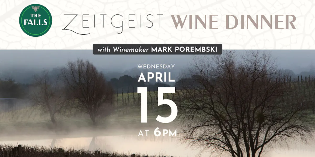 Porembski Rostock Zeitgeist Wine Dinner with Mark Porembski | The Falls | New American ...