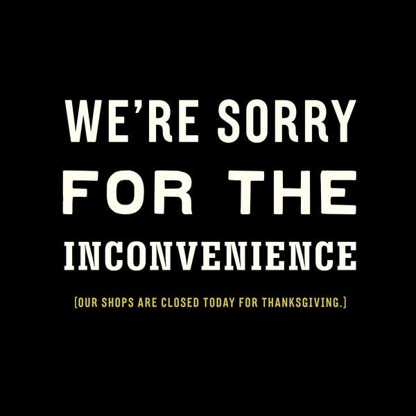 we're sorry for the inconvenience text