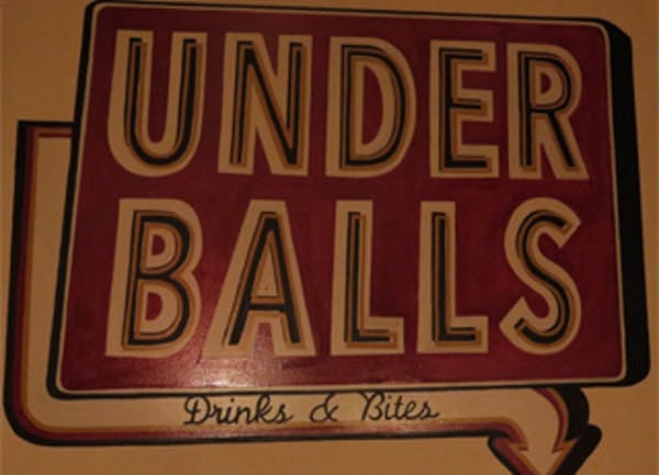 under balls drinks and bites