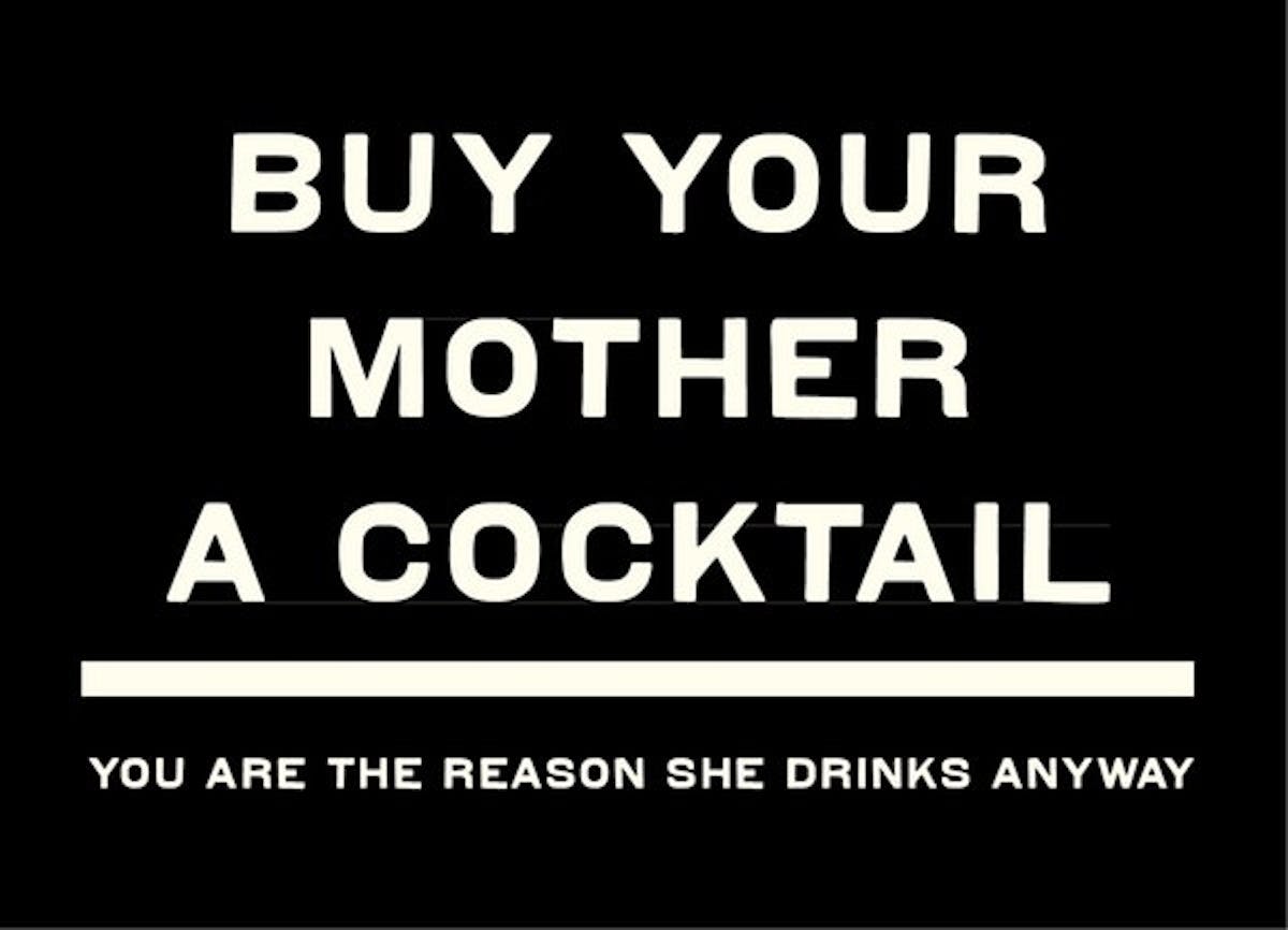 buy your mother a cocktail image