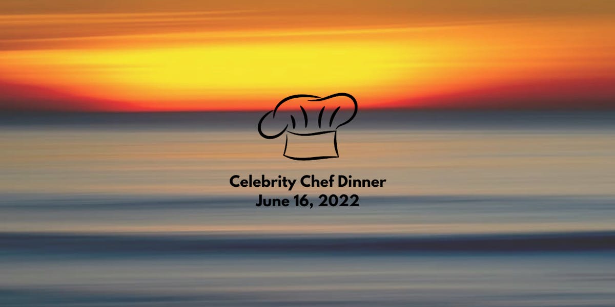 Celebrity Chef Dinner June 2022 Pop's Sunset Grill