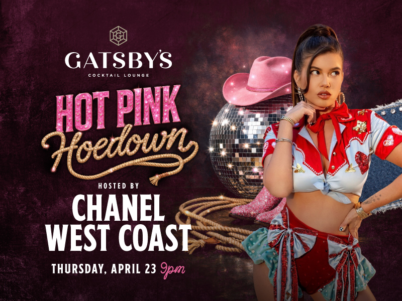 Hot Pink Hoedown at Gatsby's Cocktail Lounge Hosted by Chanel West Coast