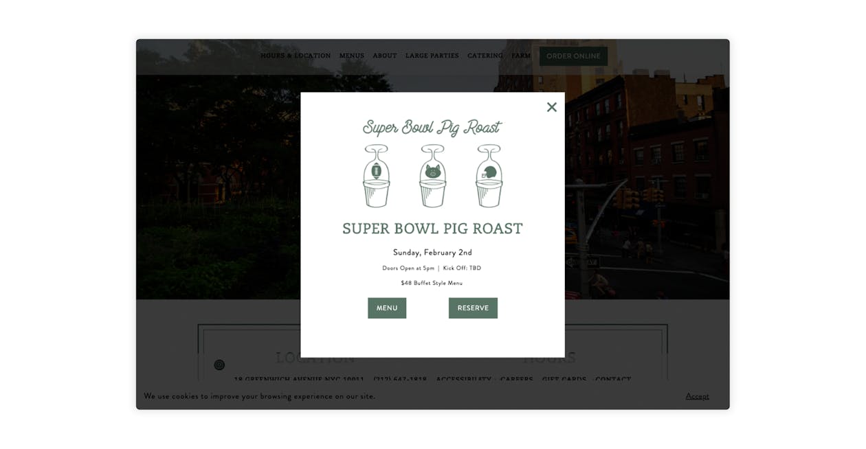 Rosemary's promoted its Super Bowl Pig Roast menu via a popup alert on their homepage. 