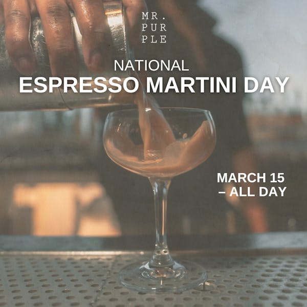 Espresso Martini Day 3.15.24 Mr Purple Rooftop Lounge New York, NY