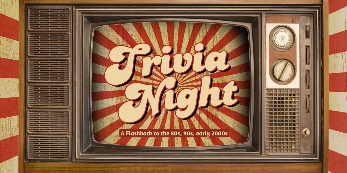 July 26: Flashback Trivia Night- A Return to the 80s, 90s, and early ...