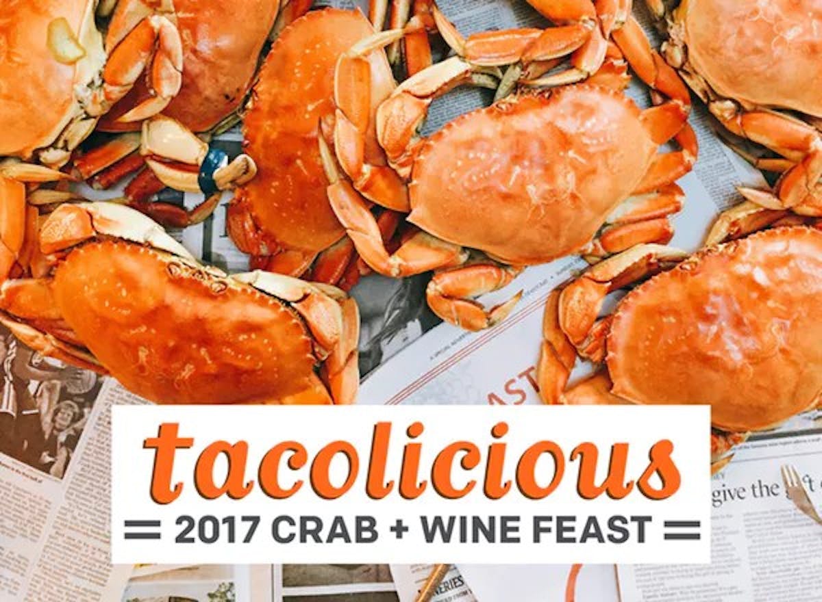 a photo of crabs and a flyer reading tacolicious 2017 crab wine feast