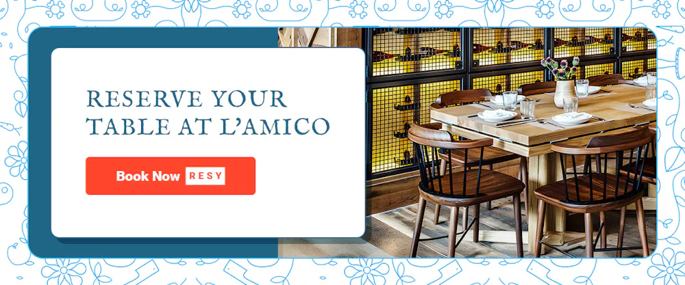 Reserve Your Table at L'Amico