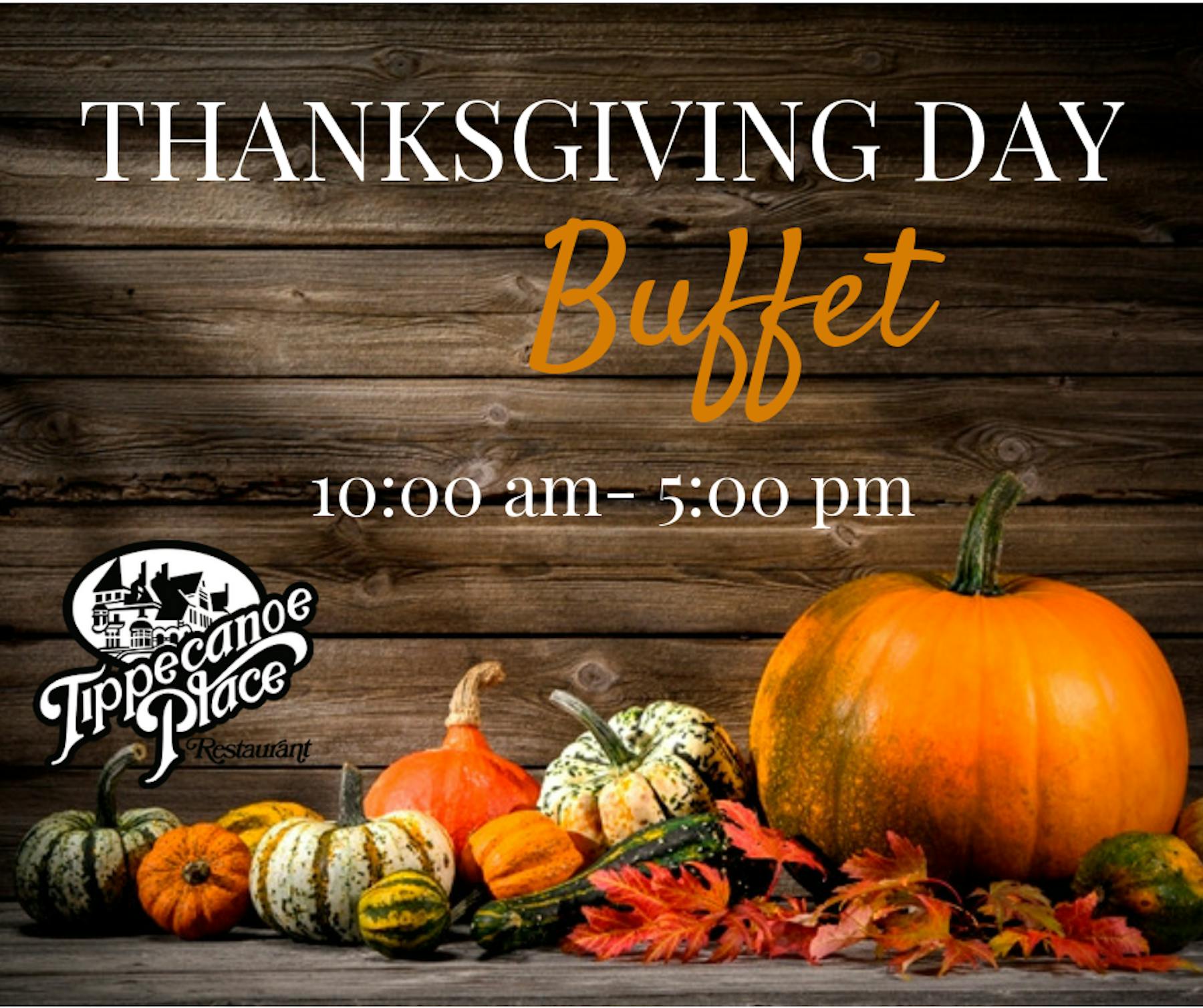 Thanksgiving Day Buffet | Tippecanoe Place