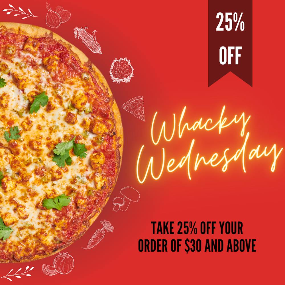 whacky wednesday deal in namaste pizza pleasanton, tri valley, dublin, san ramon, berkeley and oakland. hump day deal in indian pizza restaurant in bay area. get 25% off on your order on wednesday. 