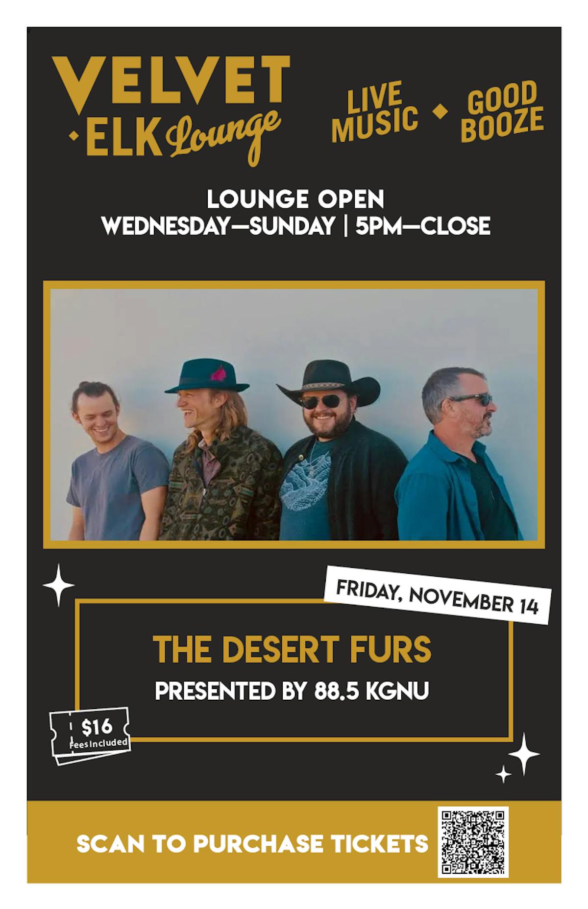 The desert furs at the velvet elk lounge november 14