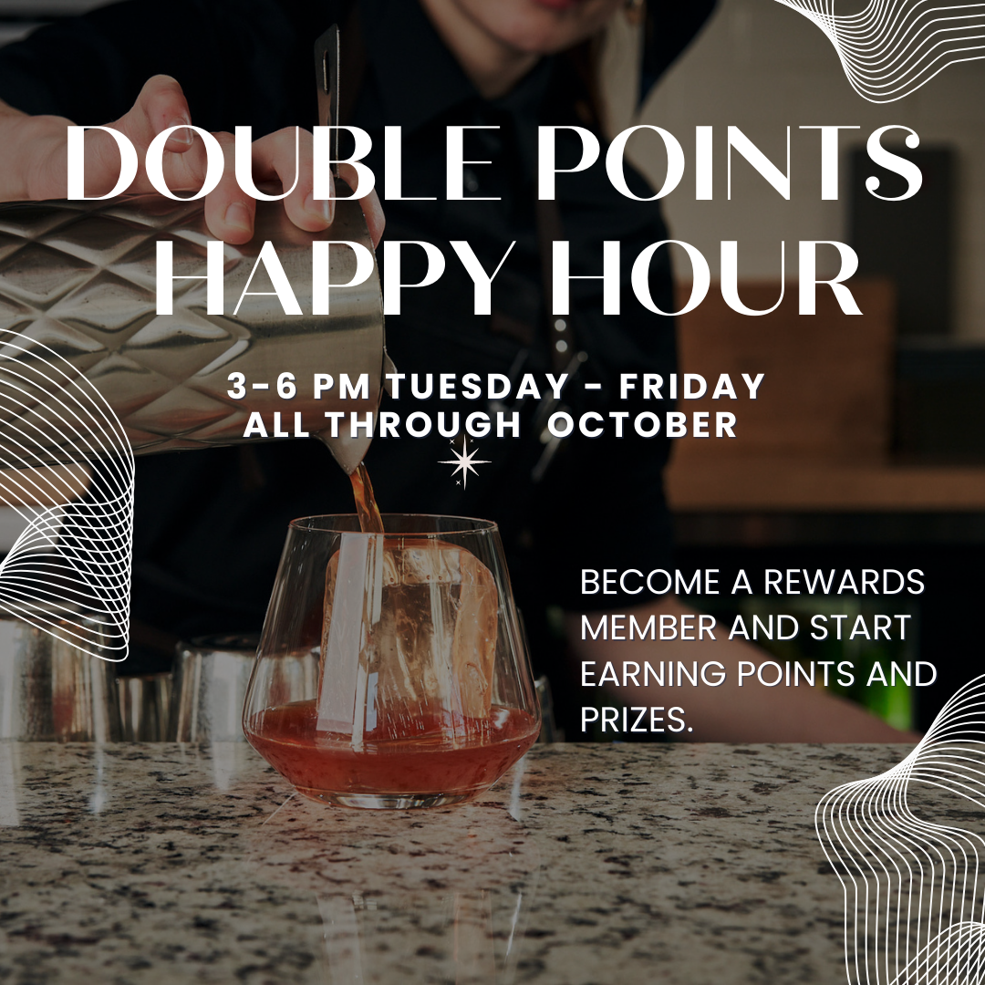 October Newsletter The Wine Kitchen American Restaurant The Wine   92885DOUBLE POINTS HAPPY HOUR 