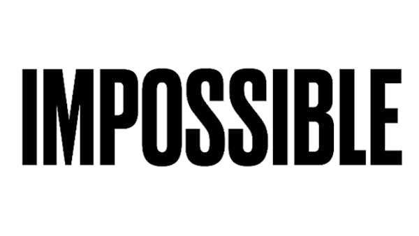 Black text against a white background saying Impossible