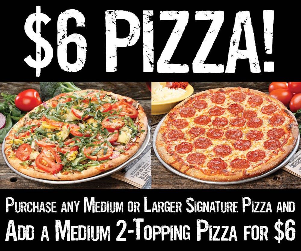 $6 medium pizza with any medium or larger pizza