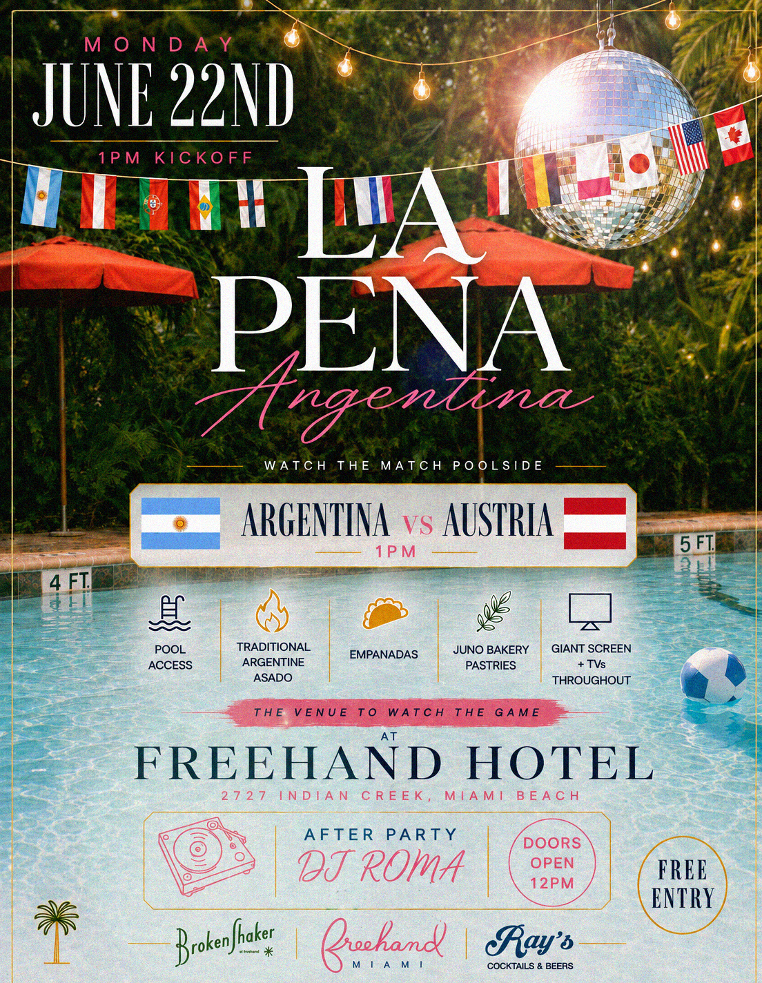 A flyer of the Broken Shaker pool mentioning the Argentina Vs. Austria match at 1PM on June 22
