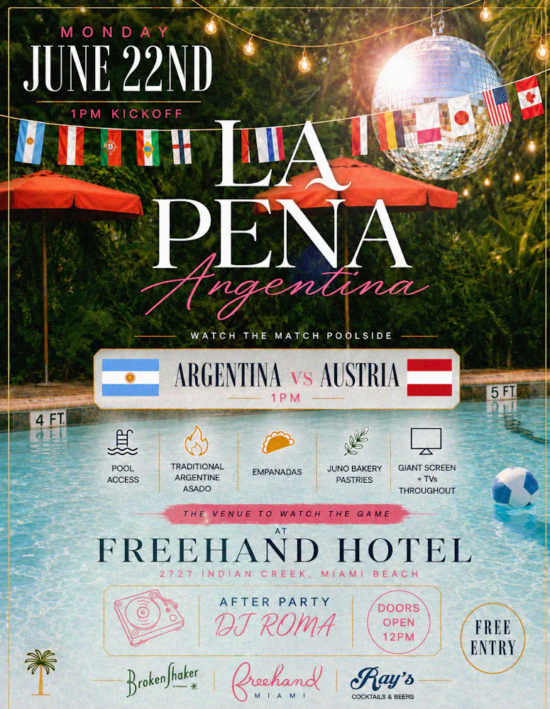 A flyer of the Broken Shaker pool mentioning the Argentina Vs. Austria match at 1PM on June 22