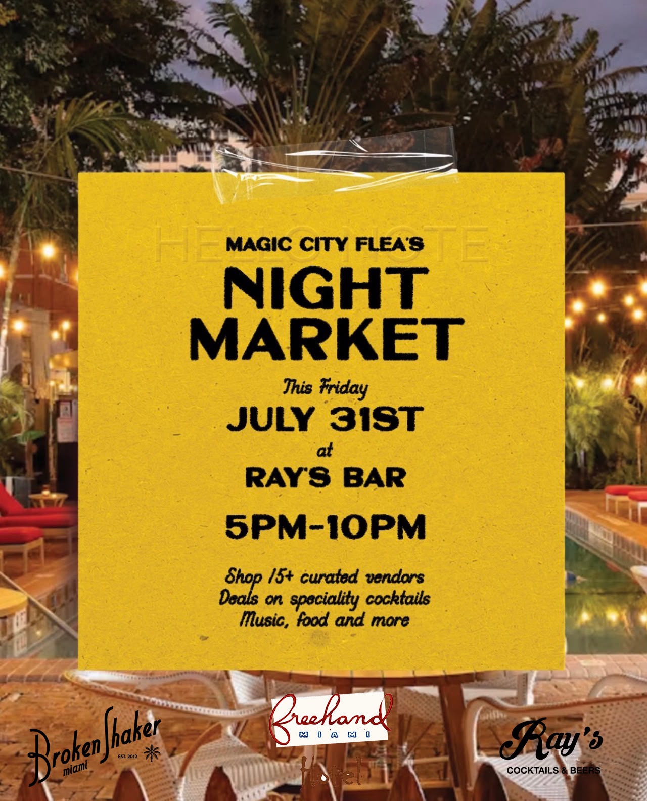 A flyer showing Magic City Flea's Night Market at the Freehand Miami Hotel on July 31st