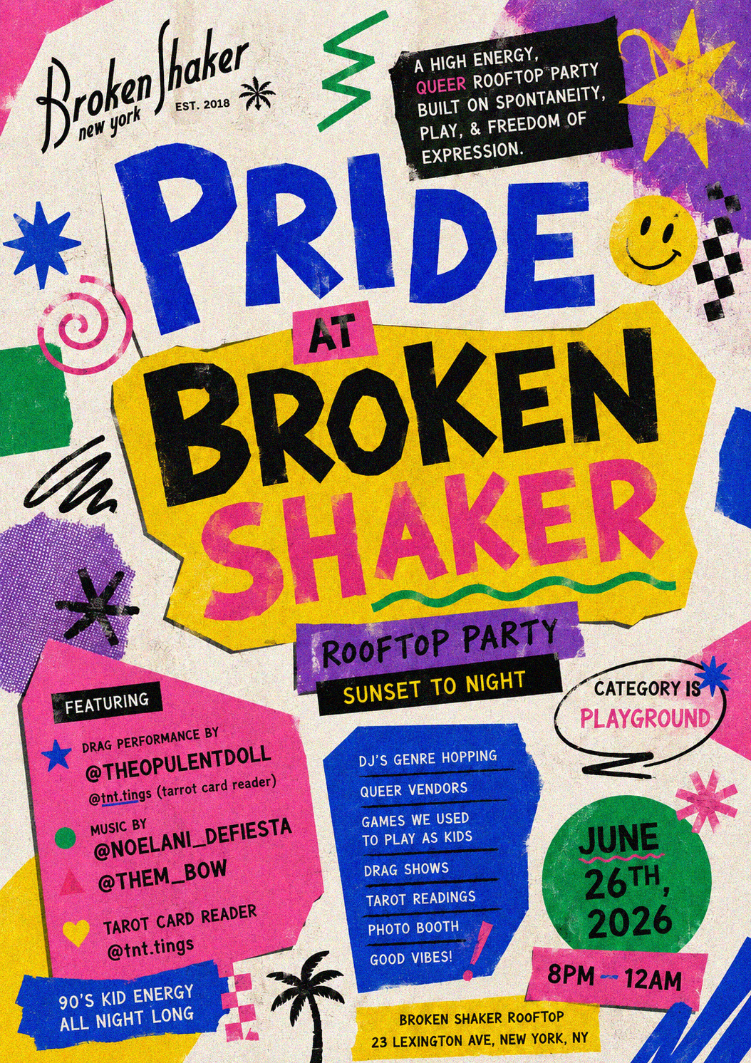 Pride at Broken Shaker Rooftop Party   Sunset to Night 8PM - 12AM   Featuring Drag by @theopulentdoll & Tarot by @tnt.tings  Music by @noelani_defiesta & @them_bow  DJ Genre Hopping, Queer Vendors, Games we used to play as kids,  drag shows, tarot readings, photo booth, and good vibes!