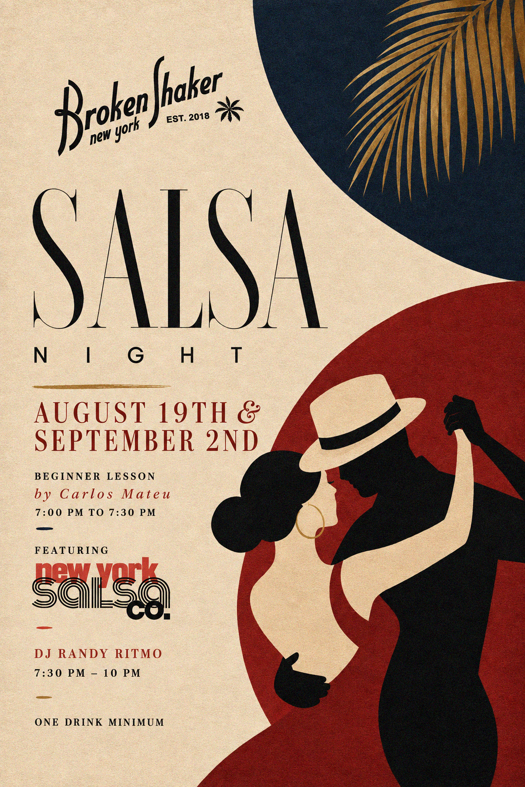 Salsa Night August 19th & September 2nd  Beginner lesson by Carlos Mateu 7PM to 7:30PM  Featuring New York Salsa Co.  DJ Randy Ritmo 7:30 PM to 10PM  One drink minimum // RSVP here