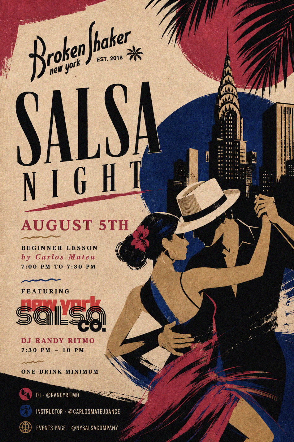 Salsa Night August 5th  Beginner lesson by Carlos Mateu 7PM to 7:30PM  Featuring New York Salsa Co.  DJ Randy Ritmo 7:30 PM to 10PM  One drink minimum // RSVP here