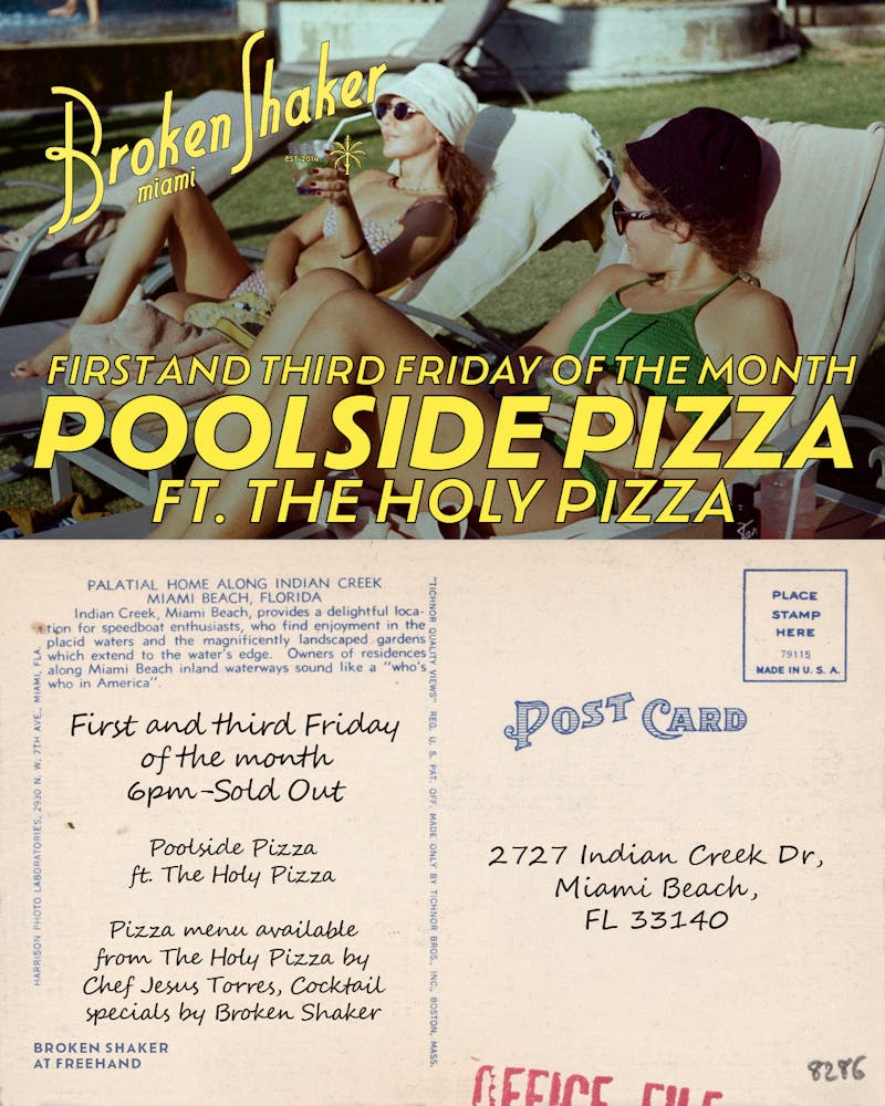 A flyer for Holy Pizza pop up at Broken Shaker every first and third Friday. 6pm until sold out