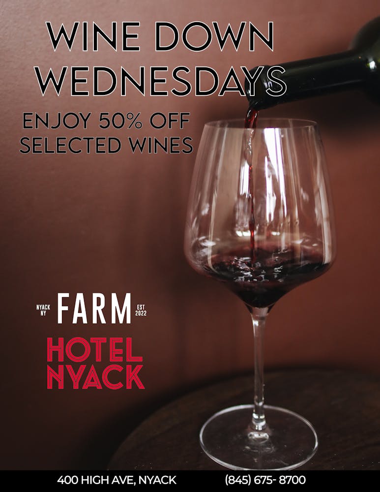 Wine Down Wednesdays FARM at Hotel Nyack American Restaurant in