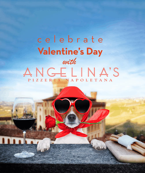 Valentine S Day Angelina S Pizzeria Napoletana