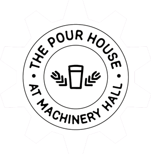 The Pour House at Machinery Hall Home